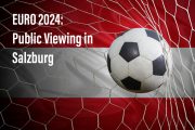 Fußball EURO 2024 – Public Viewing in Salzburg
